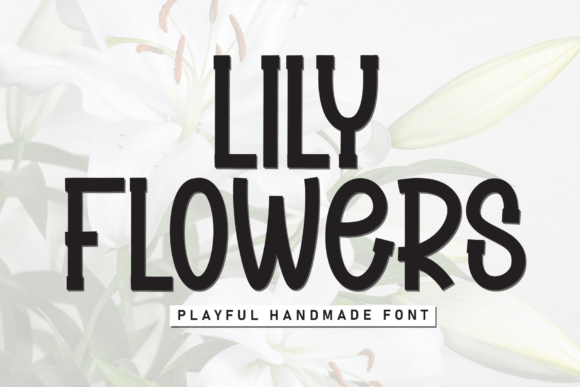 Lily Flowers: A Font That Blooms with Charm and Personality